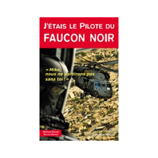 J'étais le PILOTE DU FAUCON NOIR