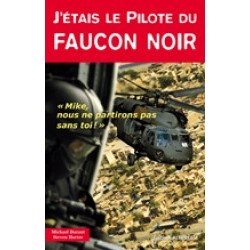 J'étais le PILOTE DU FAUCON NOIR