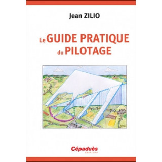 LE GUIDE PRATIQUE DU PILOTAGE ZILIO 17 ED