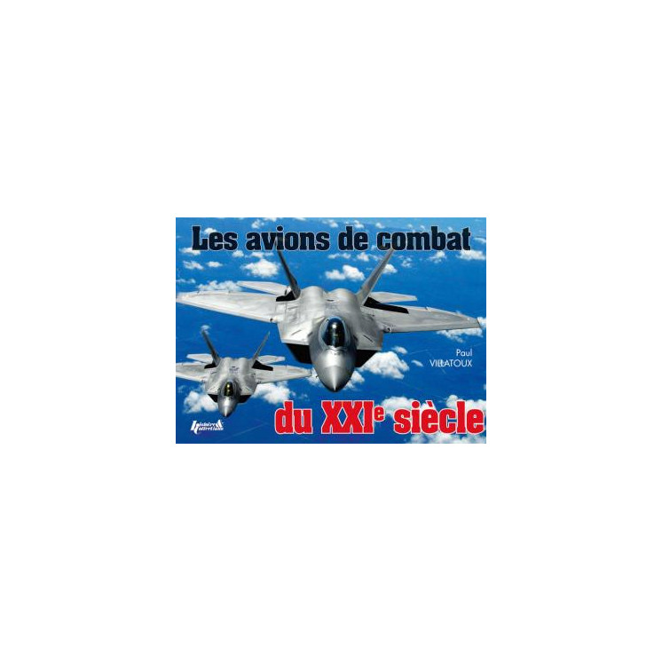 Les avions de combat du XXI siècle