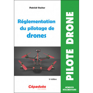 Réglementation du Pilotage de Drone 5ème édition