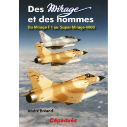 Des MIRAGE et des hommes ( du F1 au Super Mirage 4000)