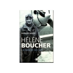 Hélène Boucher - la fiancée de l'air