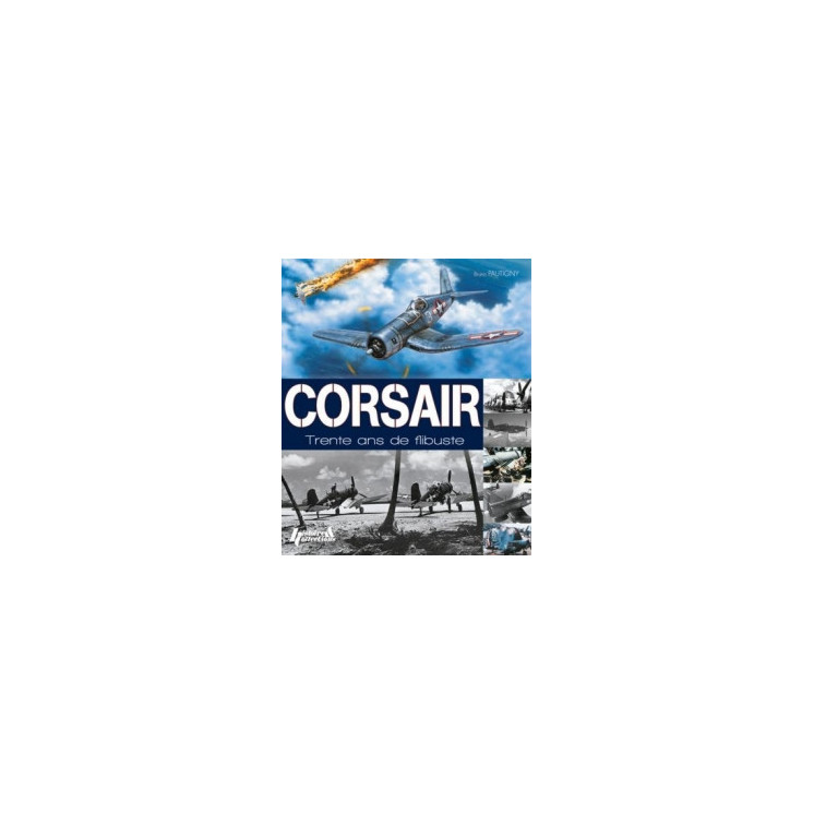 CORSAIR Trente ans de Flibuste