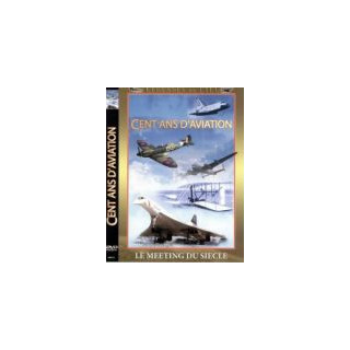 dvd CENT ANS D'AVIATION