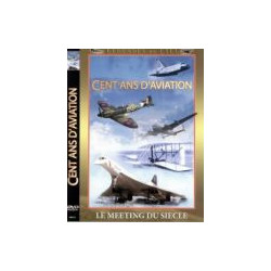 dvd CENT ANS D'AVIATION