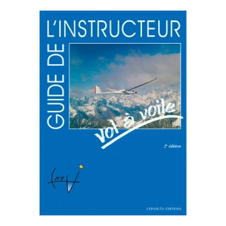 Guide de l'instructeur Vol à voile 2ème ed