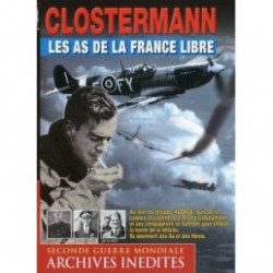 CLOSTERMANN, les AS de la FRANCE LIBRE