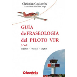 GUIDE PHRASEO DU PILOTE VFR ESPAGNOL/FRANCAIS/ANGLAIS