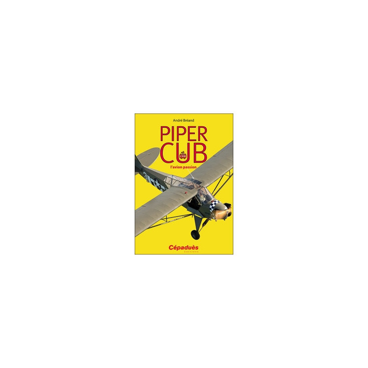 PIPER CUB , l'avion passion