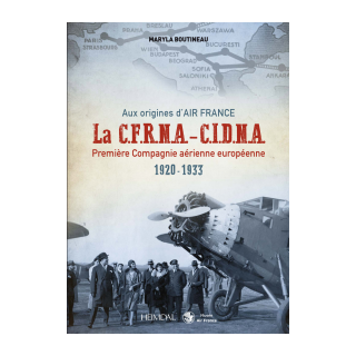 Aux origines d'AIR FRANCE, la CFRNA-CIDNA 1920-1933