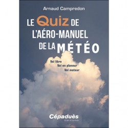 LE QUIZ DE L'AERO-MANUEL DE LA METEO pour VOL LIBRE-VOL EN PLANEUR-VOL MOTEUR